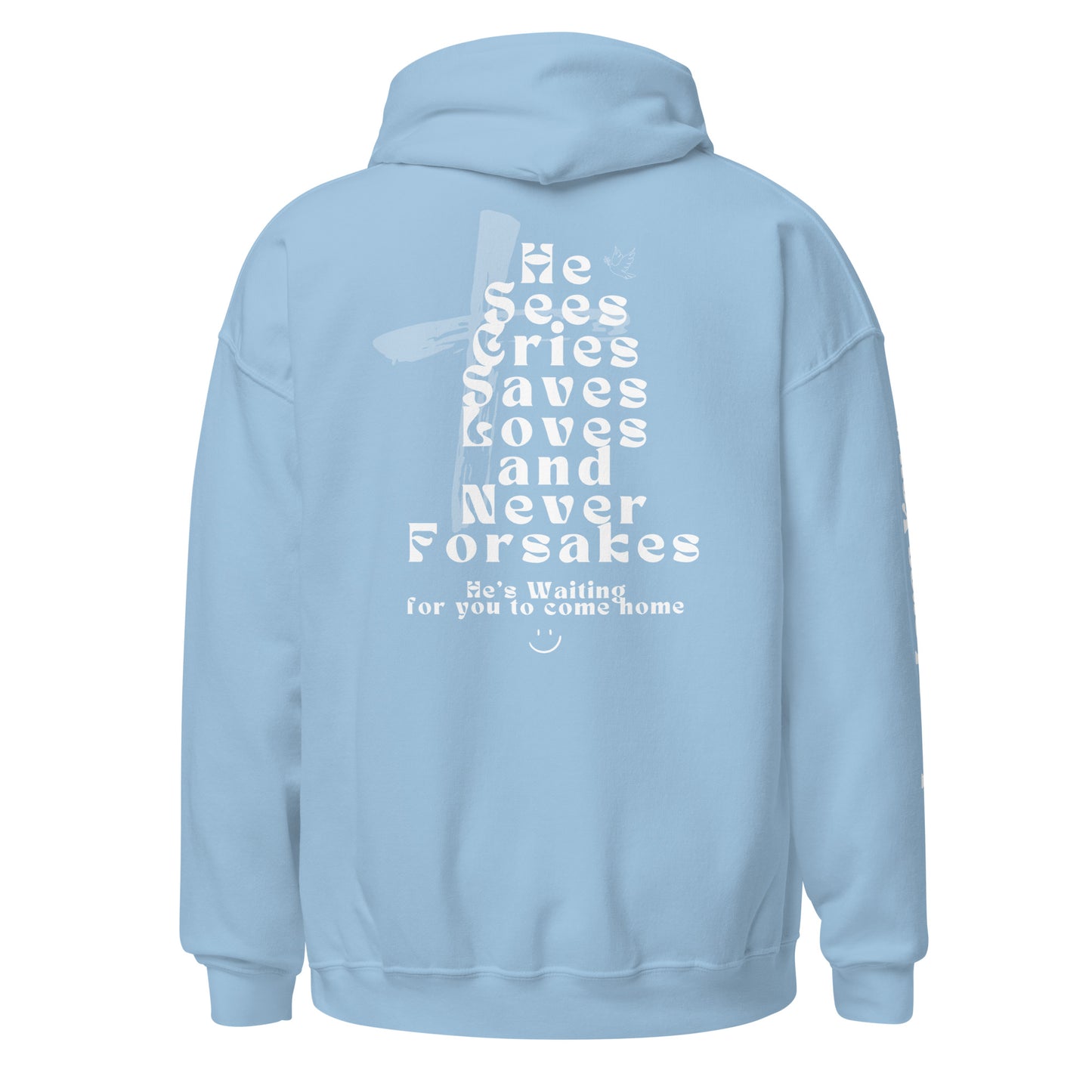 He Never Forsakes Hoodie